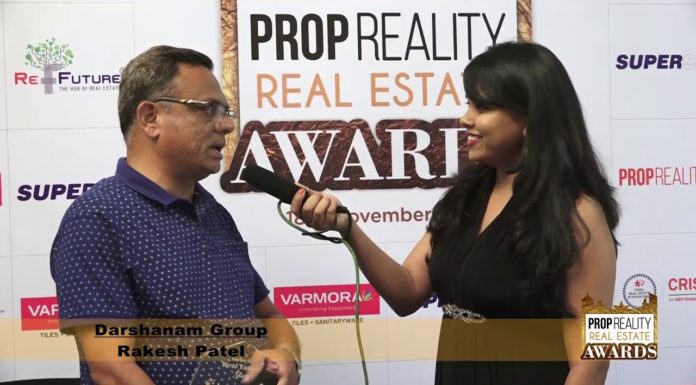 PROPREALITY REAL ESTATE AWARD SHOW:- An Interview of MR. RAKESH PATEL , DHARSHANAM GROUP, VADODARA
